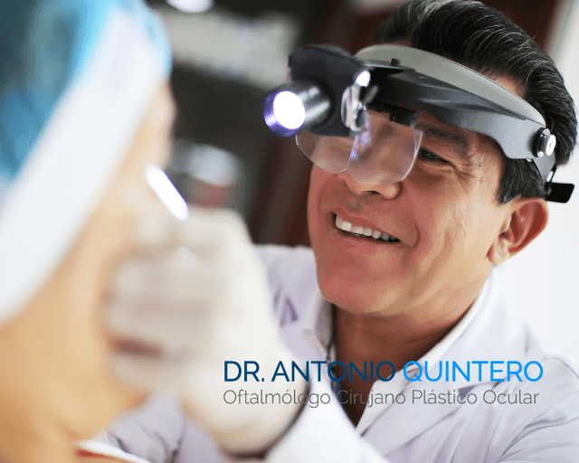 Dr Antonio E. Quintero Oftalmólogo, Cali・Blefaroplastia・Cirugía Plástica y Estética Ocular・Prótesis Oculares・Cirugía de Cataratas・Cirugía Refractiva